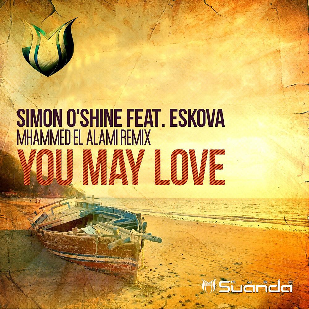 Постер альбома You May Love (Mhammed El Alami Remix)