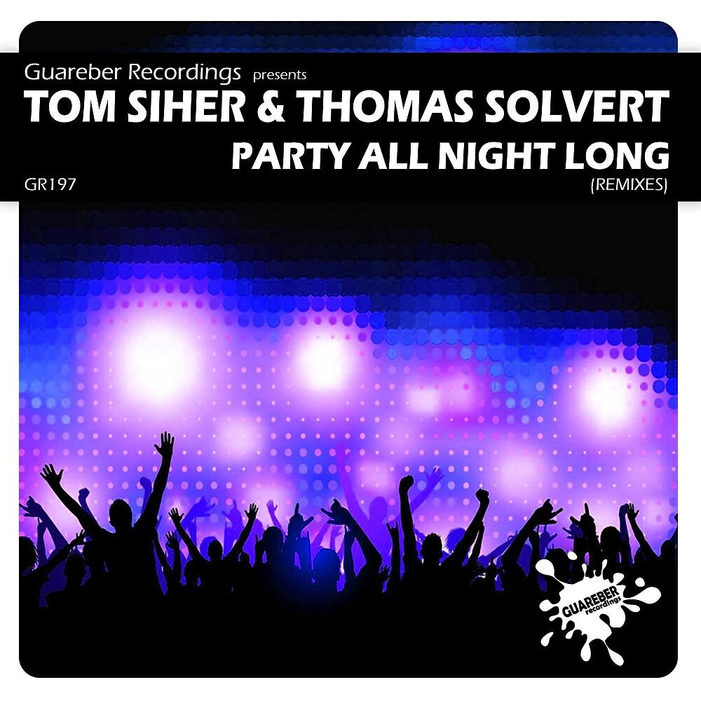 Tom Siher - Party All Night Long (GSP Remix)