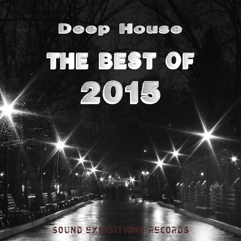 Постер альбома Deep House The Best of 2015