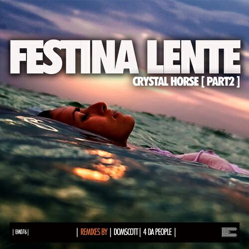 Festina Lente - Crystal Horse (4 Da People Sunset Rub)