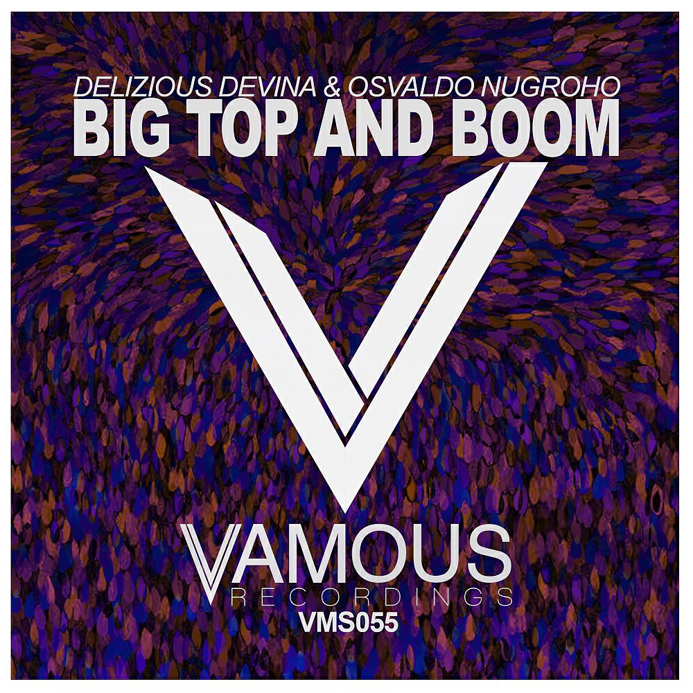 Delizious Devina - Big Top & Boom