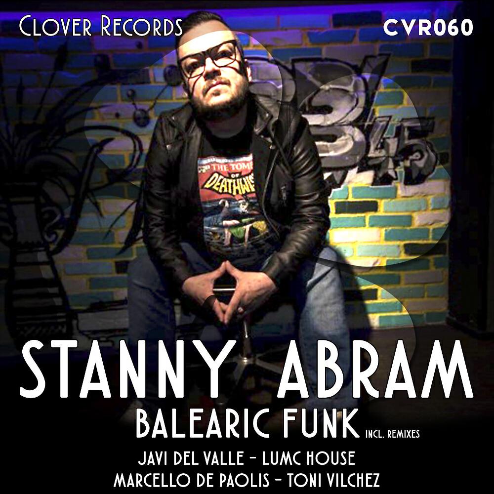 Stanny Abram - Balearic Funk (Javi Del Valle Remix)