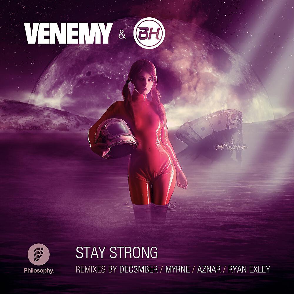 Venemy - Stay Strong (Myrne Remix)