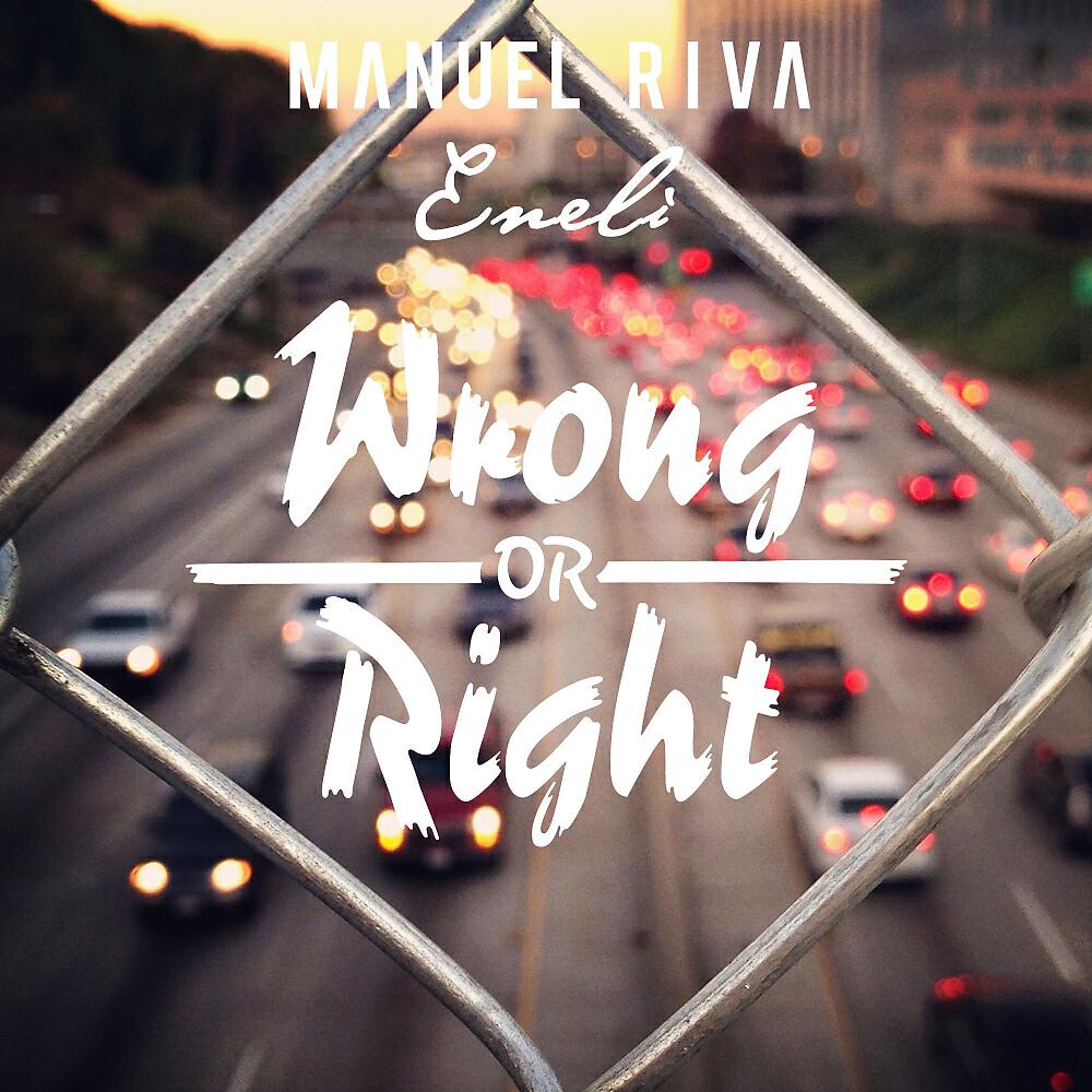 Manuel Riva - Wrong Or Right (Radio Edit)