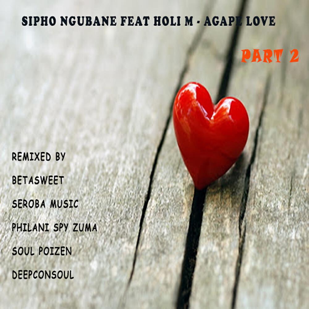 Sipho Ngubane - Agape Love (Deepconsoul Cosmetic Remix)