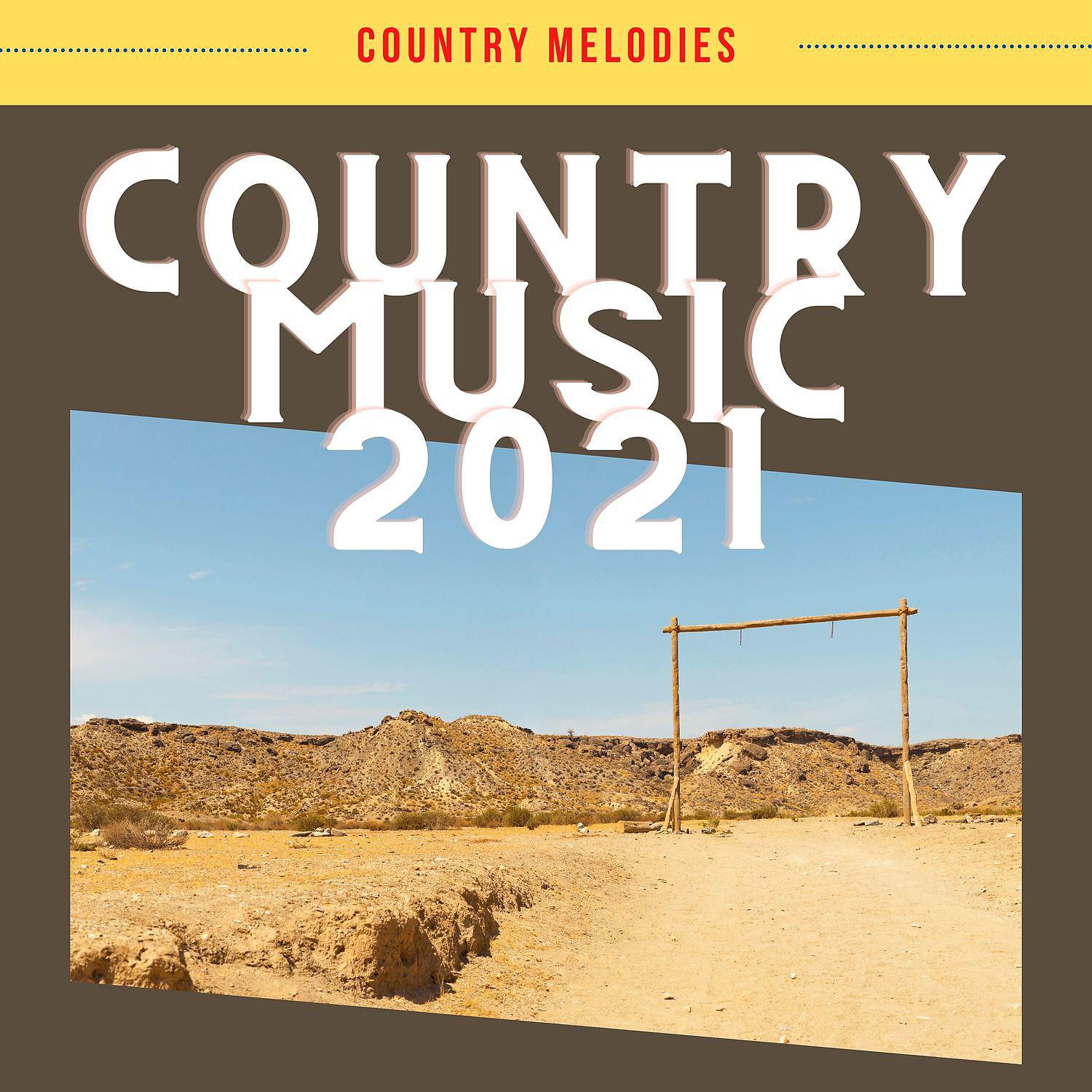Постер альбома Country Music 2021
