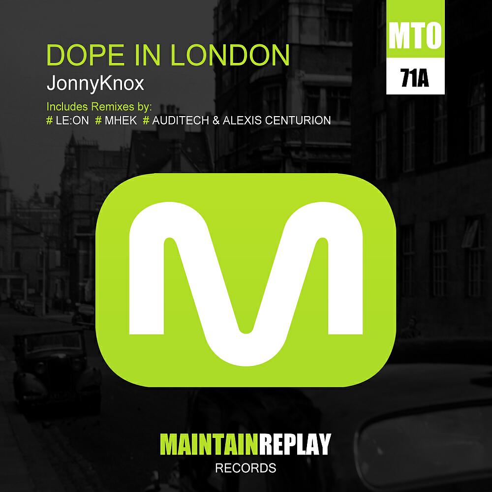 JonnyKnox - Dope In London (Mhek Remix)