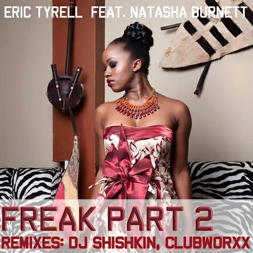 Eric Tyrell - Freak (DJ Shishkin Remix)