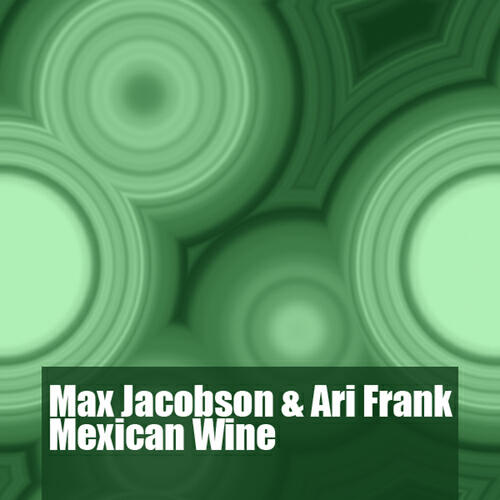 Max Jacobson - Mexican Wine (Rick Wade Detroit Wine Remix)