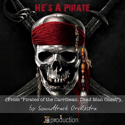 Soundtrack Orchestra - He's a Pirate (Soundtrack from 