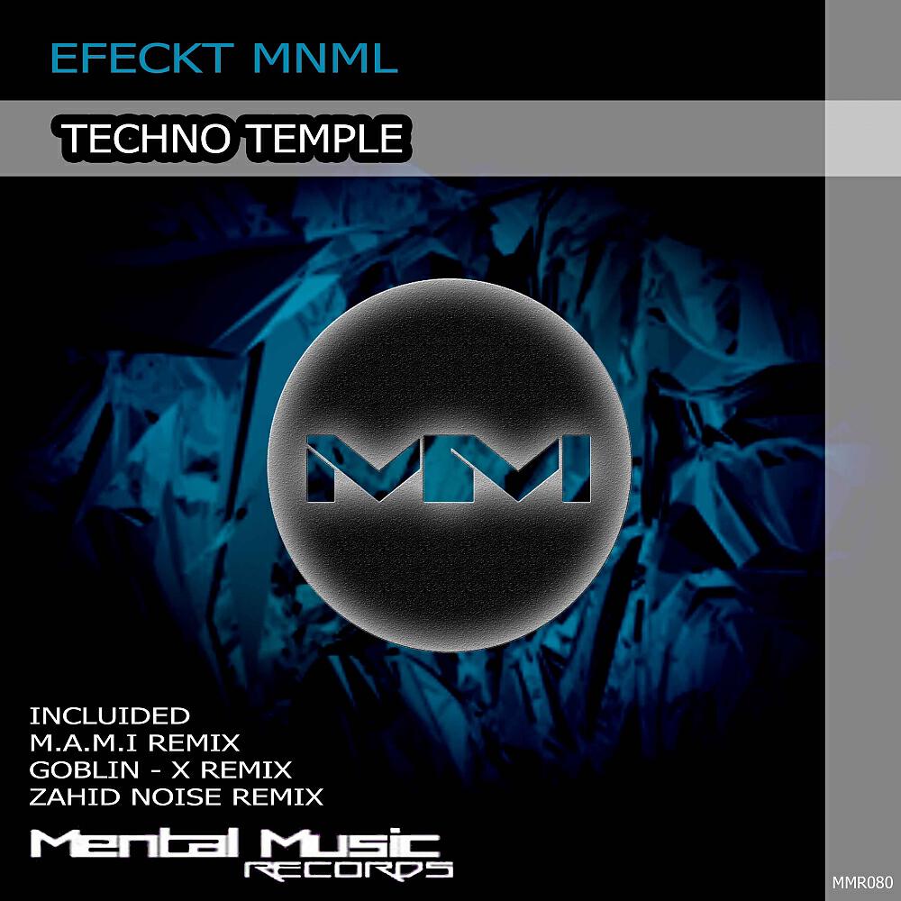 Efeckt Mnml - Techno Temple (M.a.m.i. Remix)
