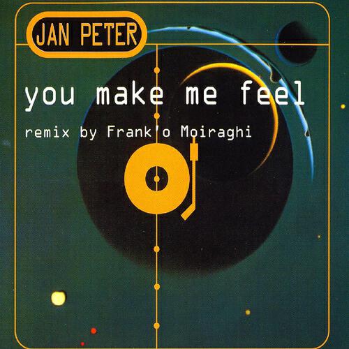 Jan Peter - You Make Me Feel (Frank'o Moiraghi Club)