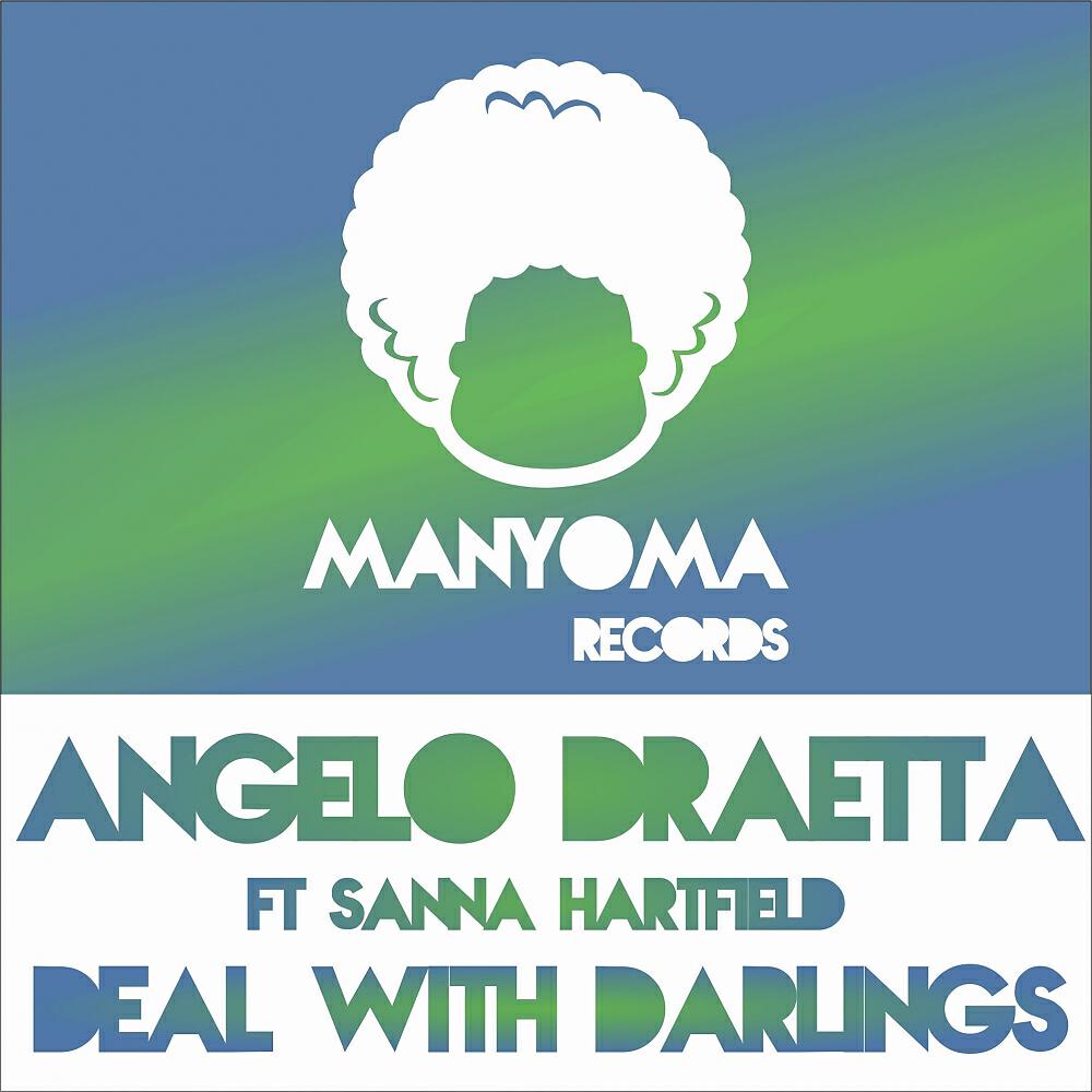 Angelo Draetta - Deal With Darlings