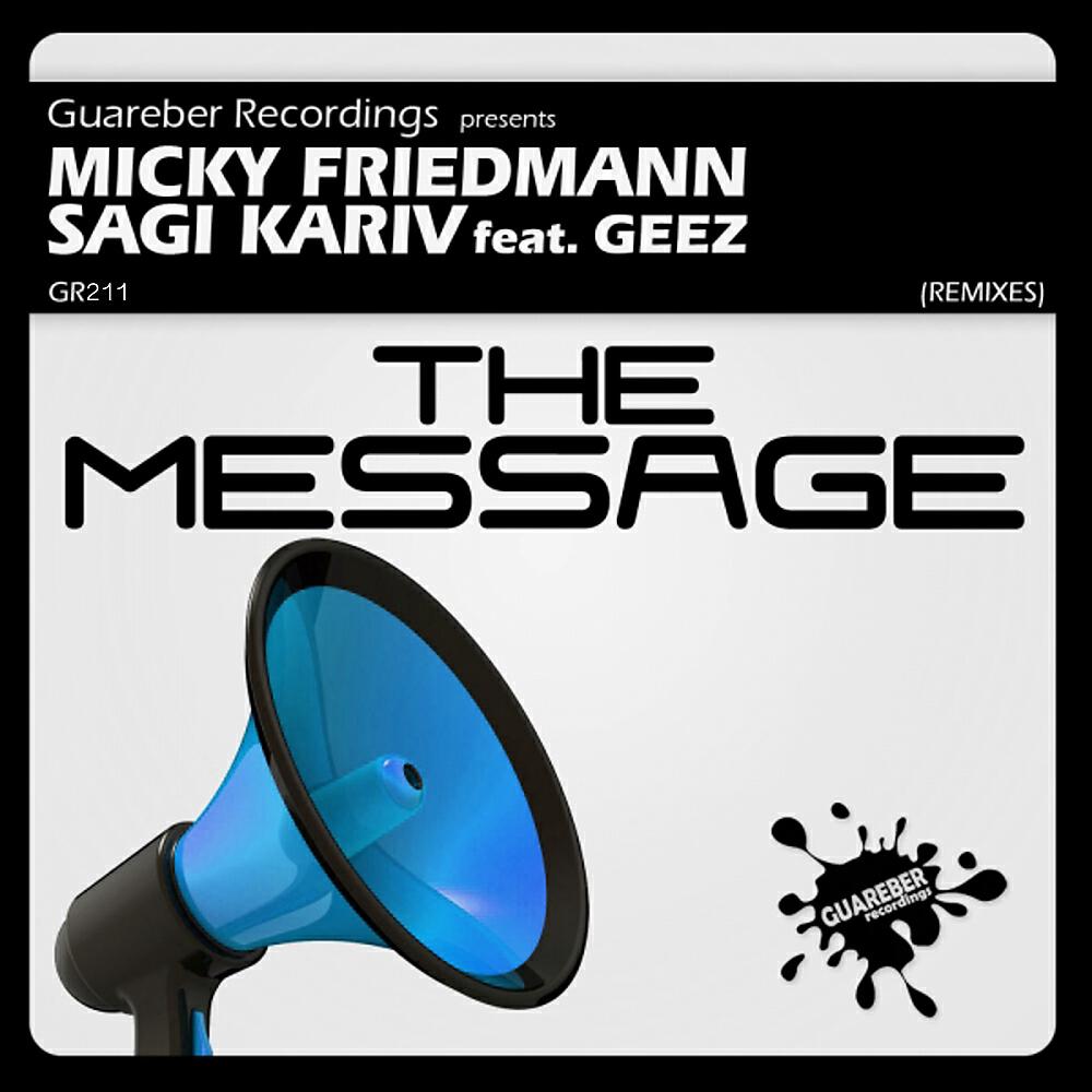 Micky Friedmann - The Message (Roger Grey Remix)