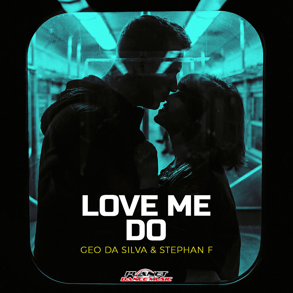 Geo da Silva, Stephan F - Love Me Do ноты