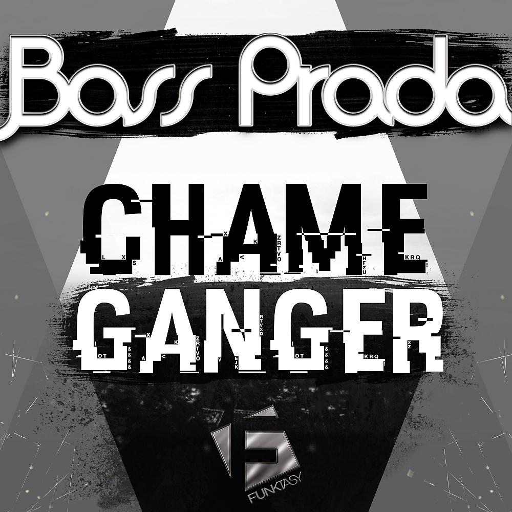 Постер альбома Chame Ganger