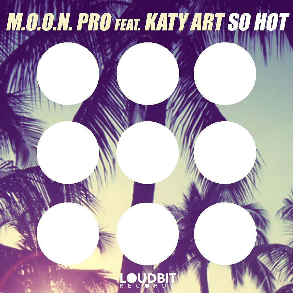 Katy Art - So Hot