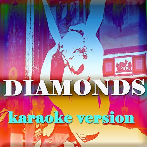 Only Hits Group - Diamonds (Karaoke Version Originally Perfomed By Rihanna)