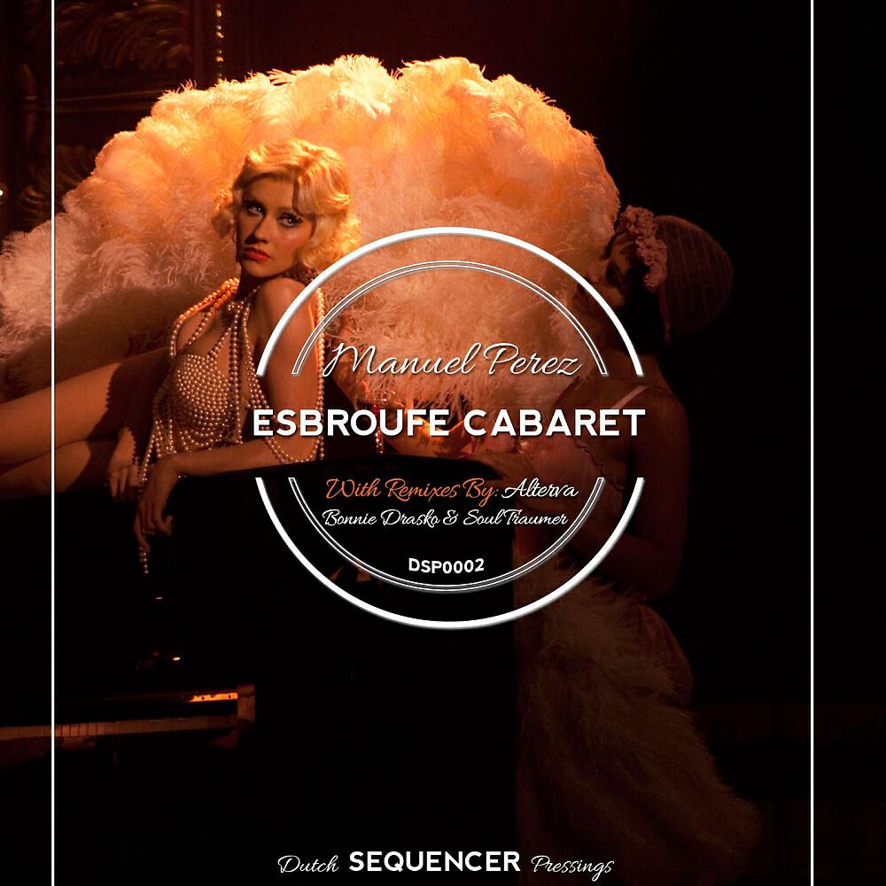 Manuel Perez - Esbroufe Cabaret (Soul Traumer Remix)