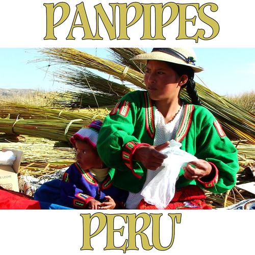 Постер альбома Peru' Panpipes