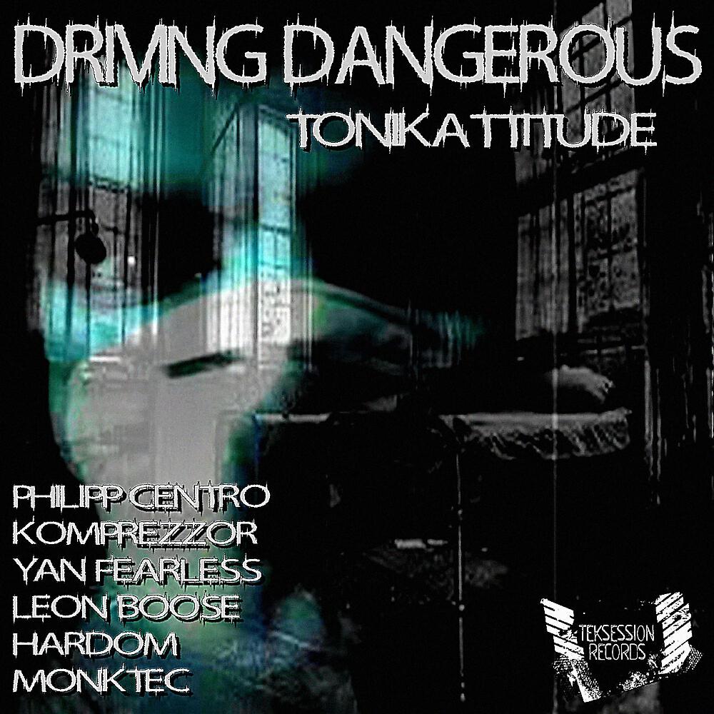 Tonikattitude - Driving Dangerous (Hardom Remix)