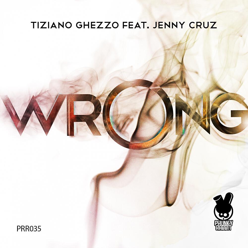 Tiziano Ghezzo - Wrong (Paolo Barbato Club Mix)