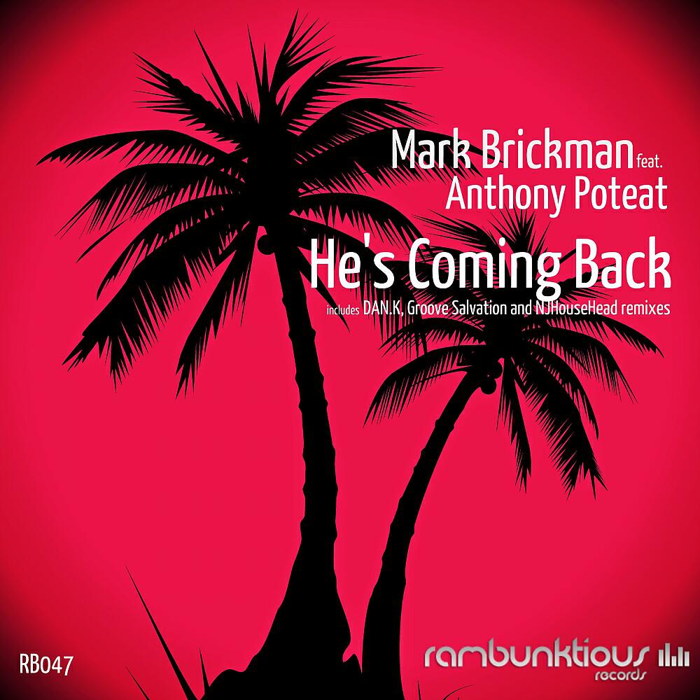 DJ Mark Brickman - He's Coming Back (Groove Salvation Remix)