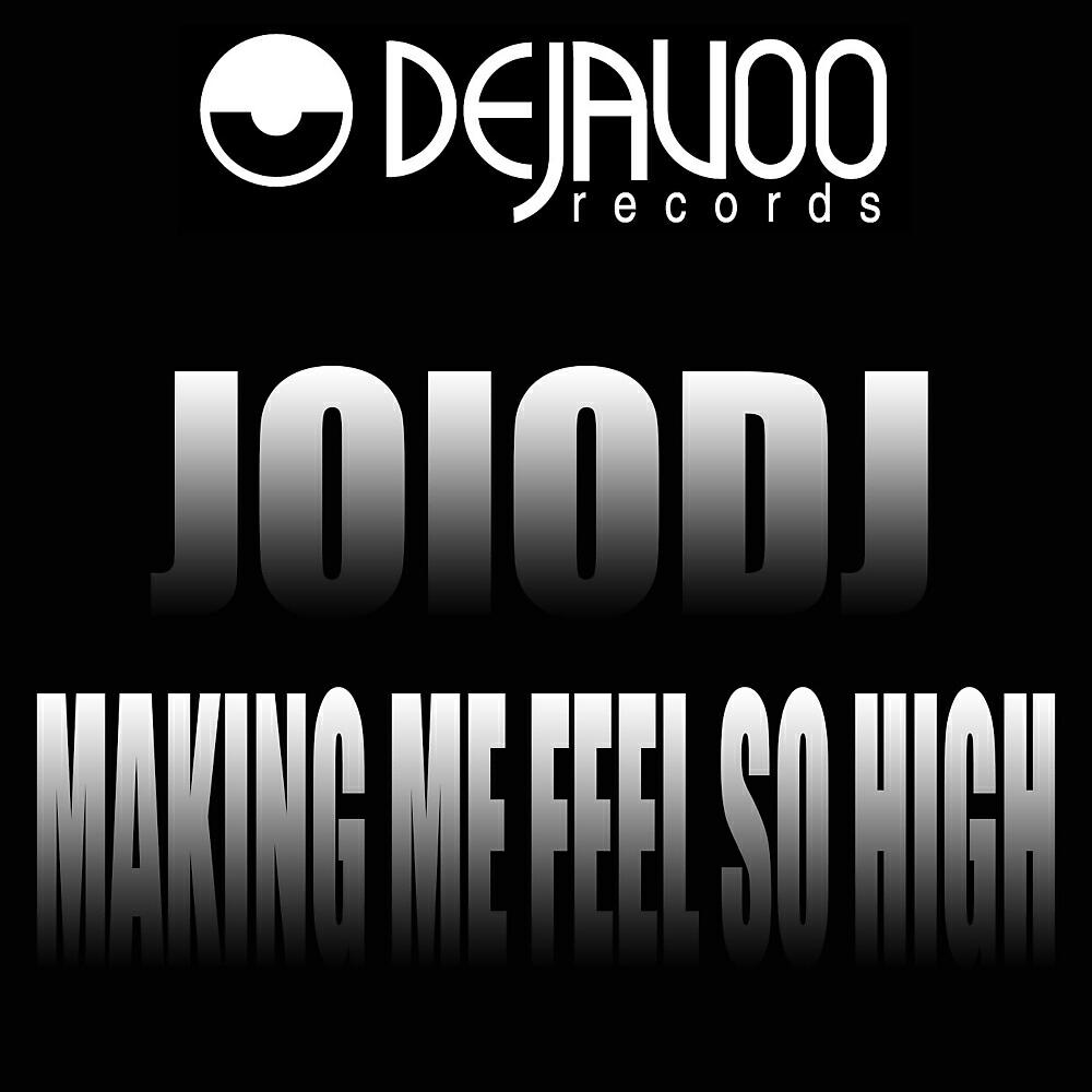 JoioDJ - Making Me Feel So High (Instrumental Mix)