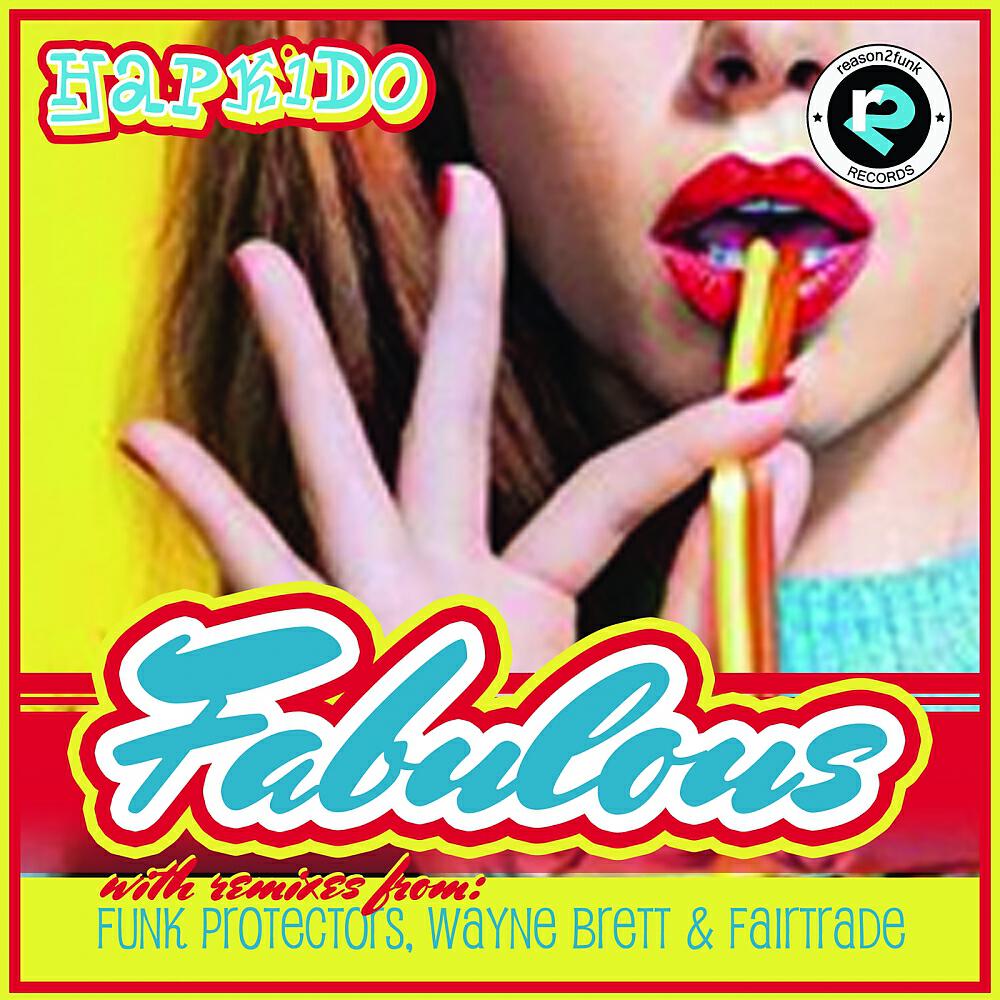 HapKido - Fabulous (Funk Protectors Make It Loose Mix)