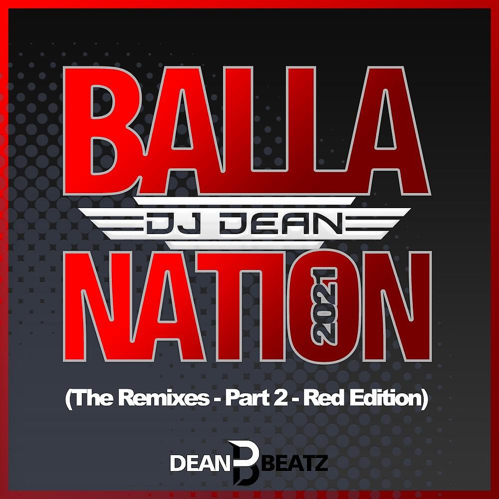 DJ Dean - Balla Nation (DJ Darroo Remix)