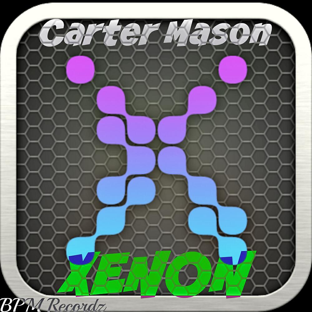 Carter Mason - Xenon