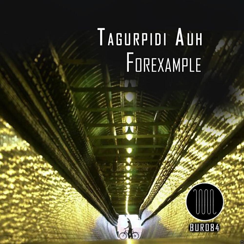 Forexample - Tagurpidi Auh (Acutech Remix)