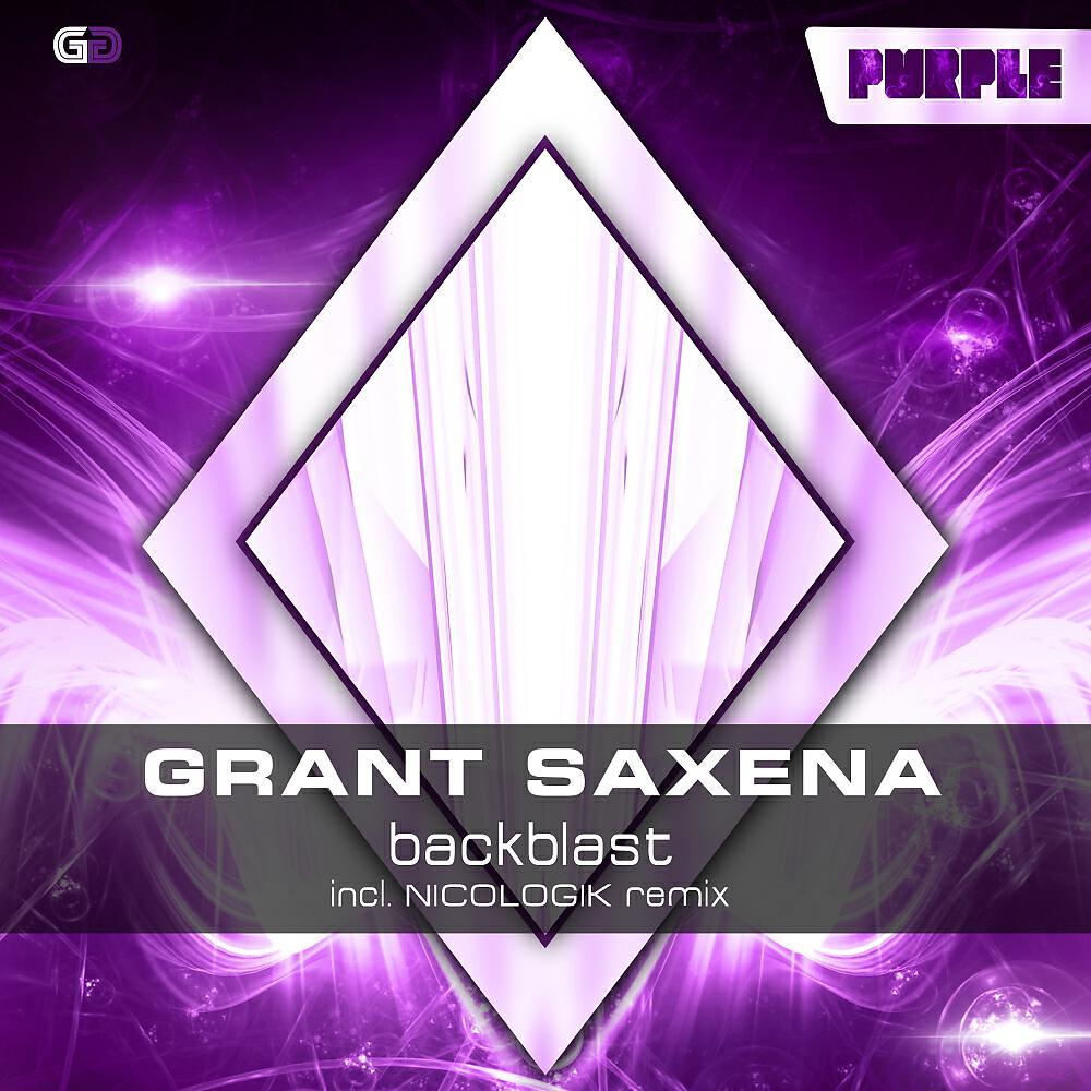 Grant Saxena - Backblast (Nicologik Remix)