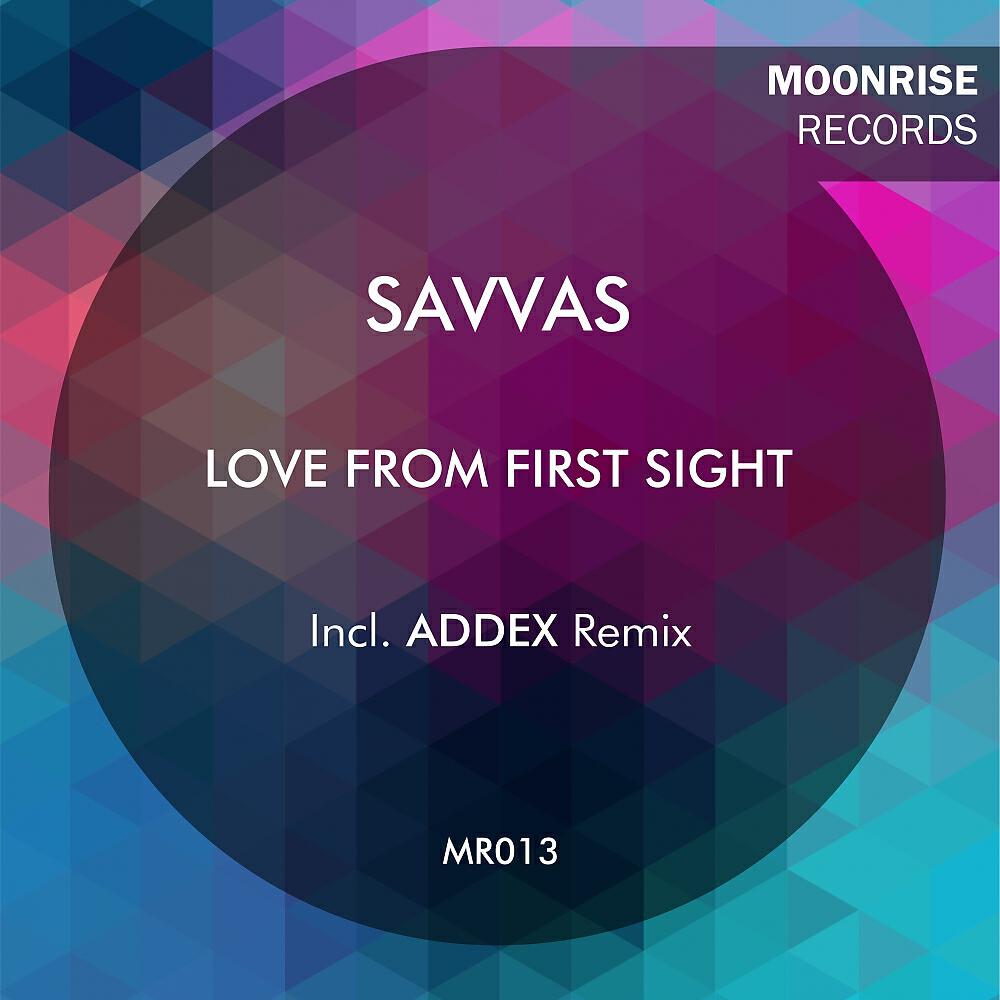 Savvas - Love From First Sight (Addex Remix)