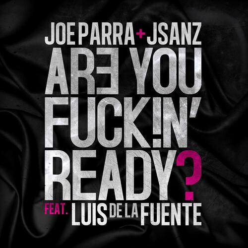 JSANZ - Are You Fuck!n Ready?