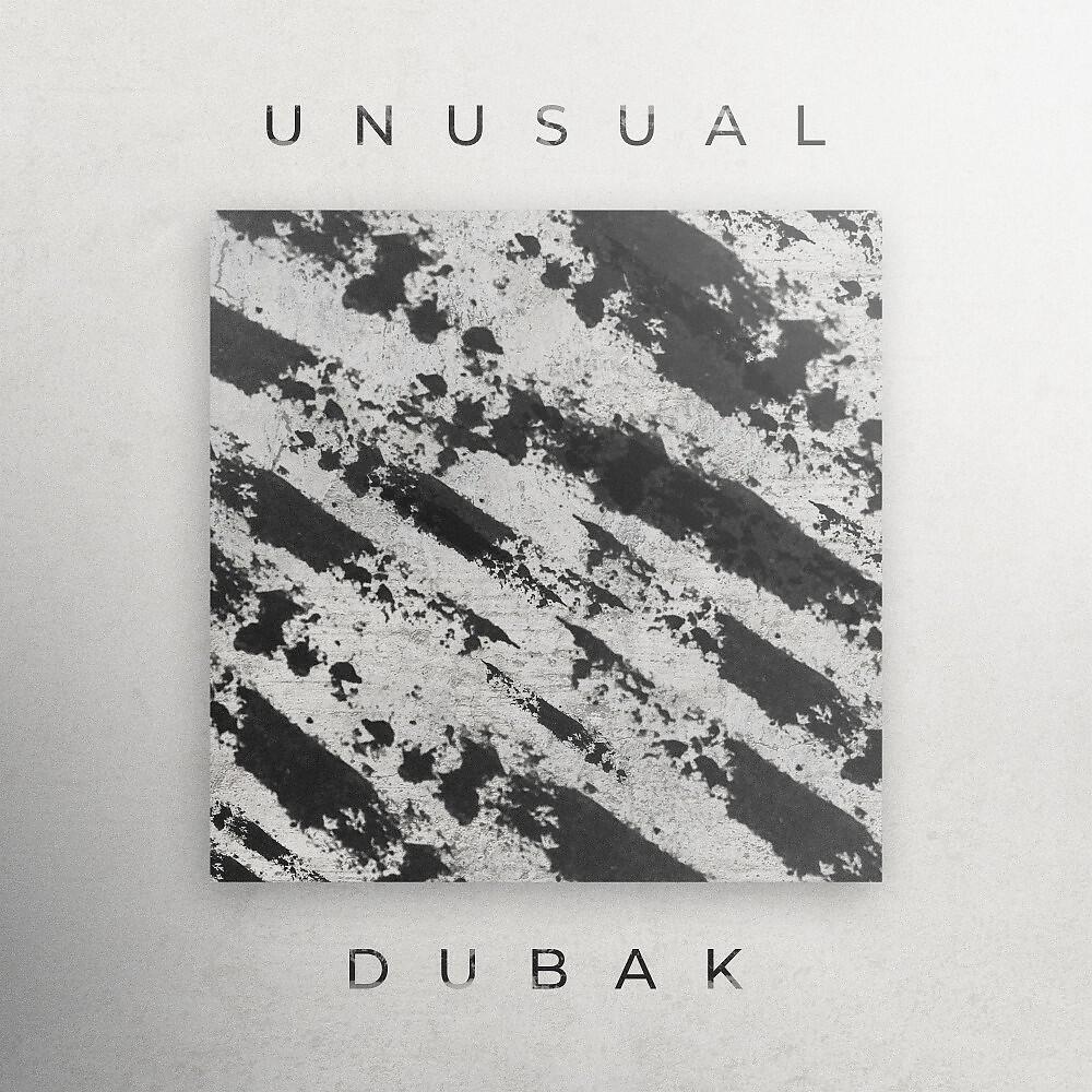 Dubak - Unusual (Prod. By Kilobits)