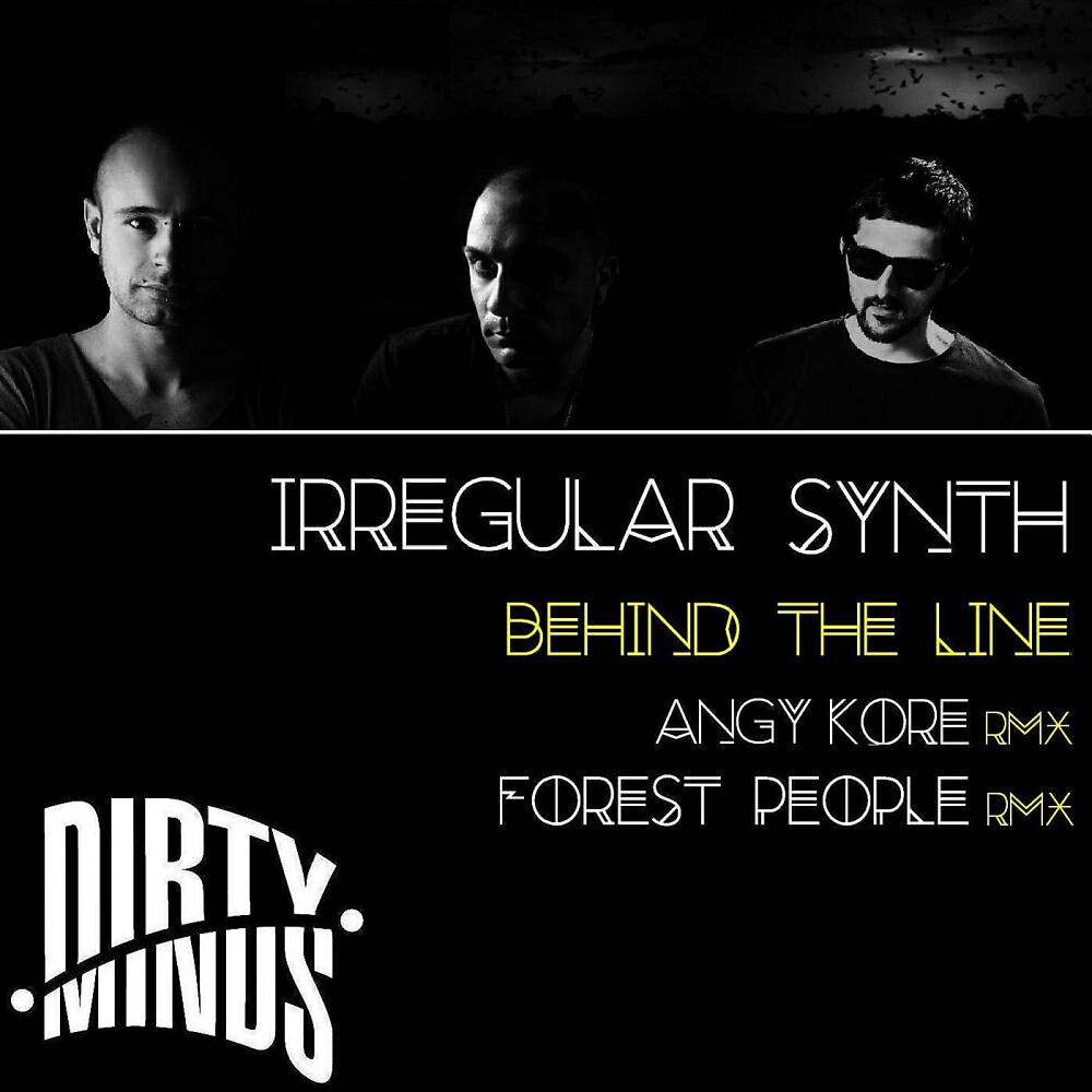 Irregular Synth - Behind The Line (AnGy KoRe Remix)