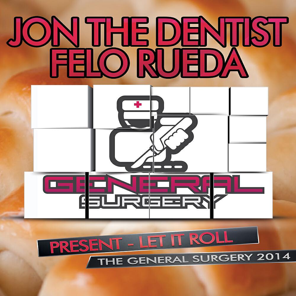 The General Surgery - Let It Roll (Jon The Dentist Remix)