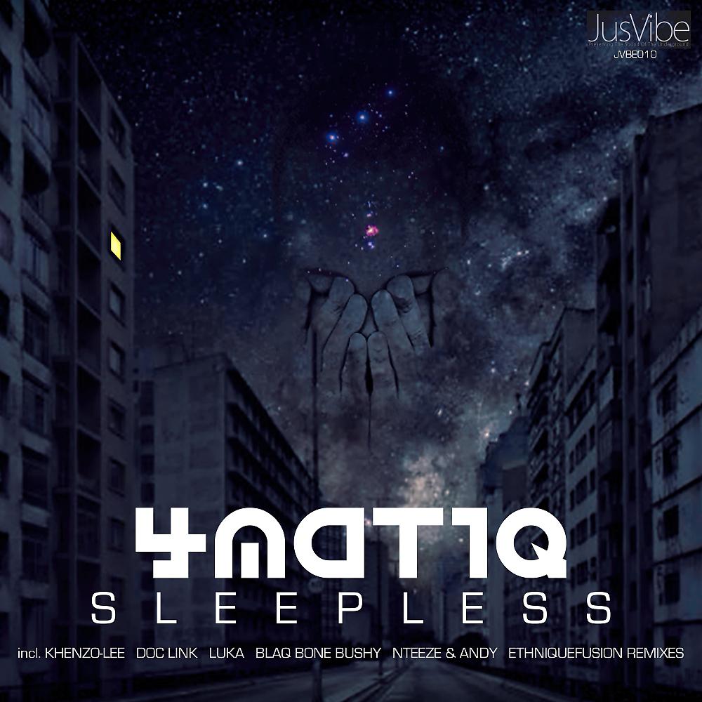 4Matiq - Sleepless (Blaq Bone Bushy Awakened Remix)