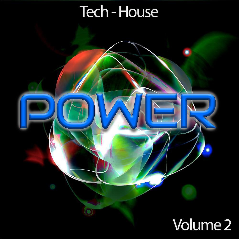Постер альбома Tech-House Power, Vol. 2 (The Sound of House Music)