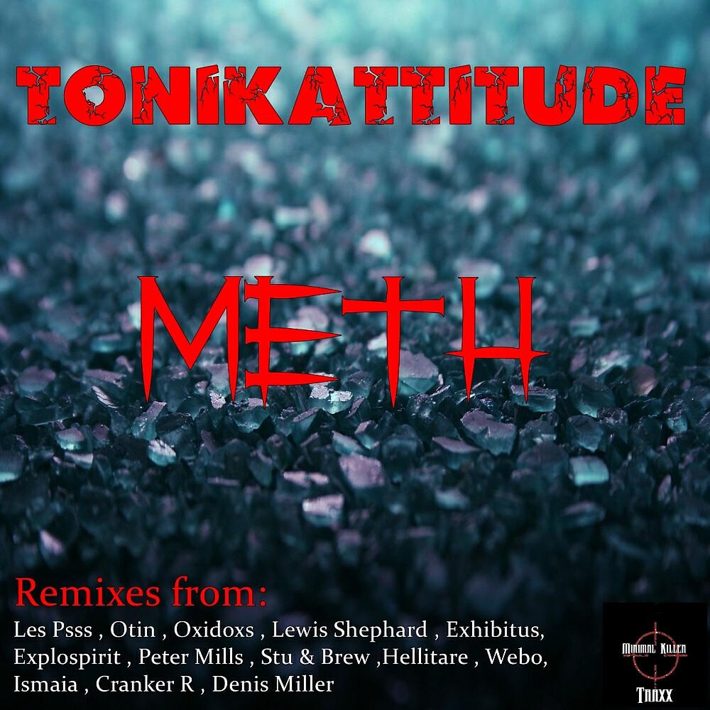 Tonikattitude - Meth (Oxidoxs Remix)