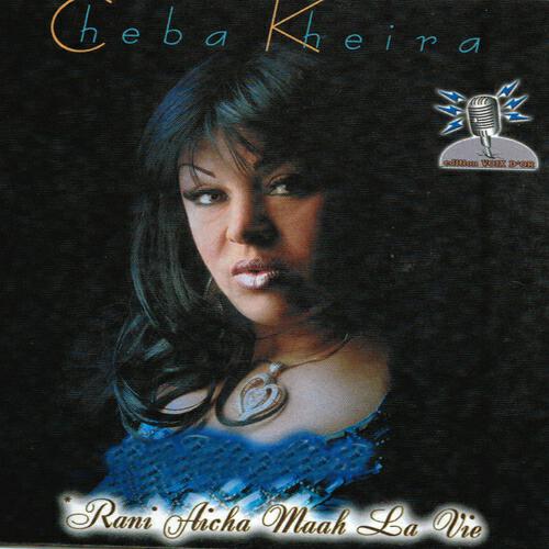 Cheba Kheira - Dayarni fi ainih