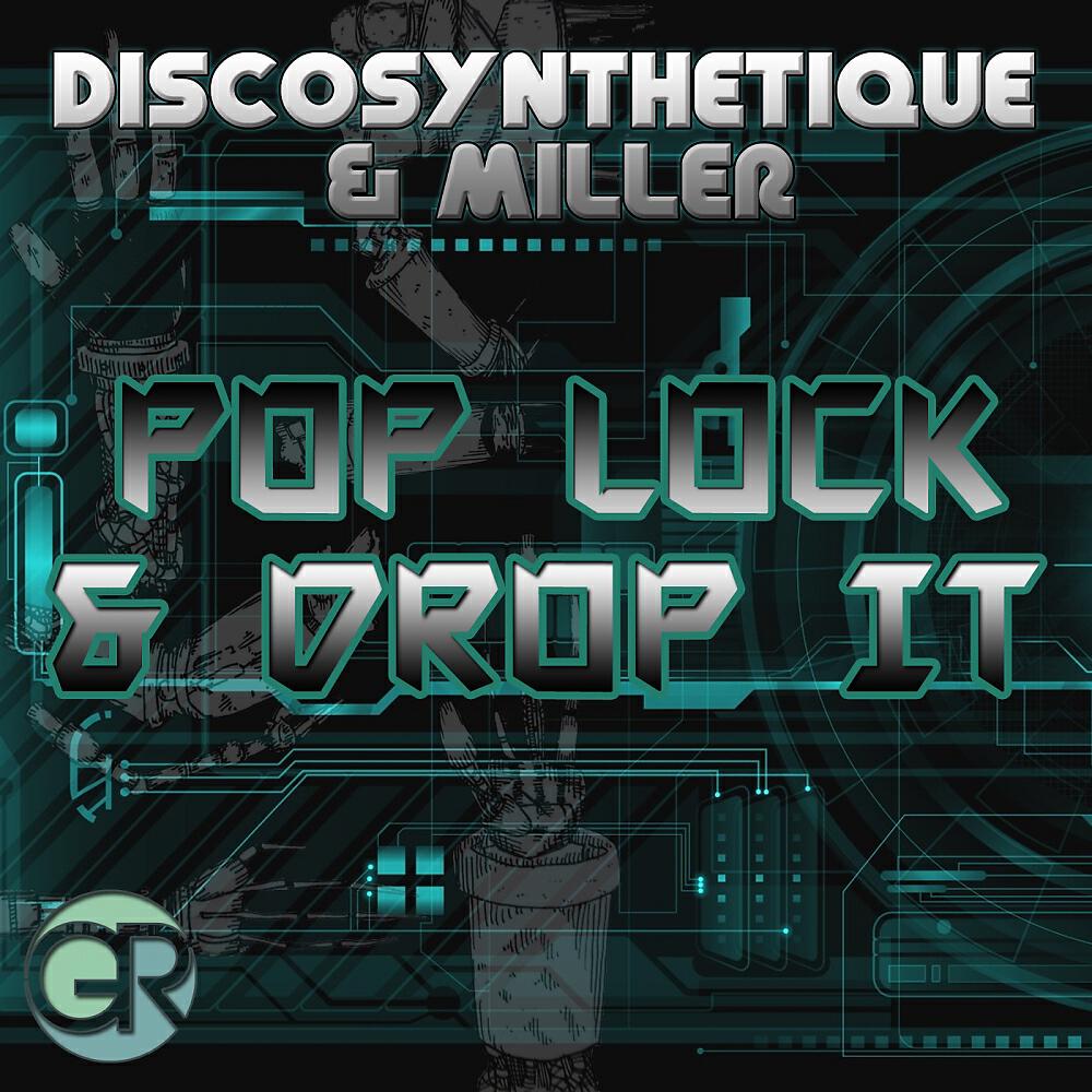 Discosynthetique - Pop Lock & Drop It