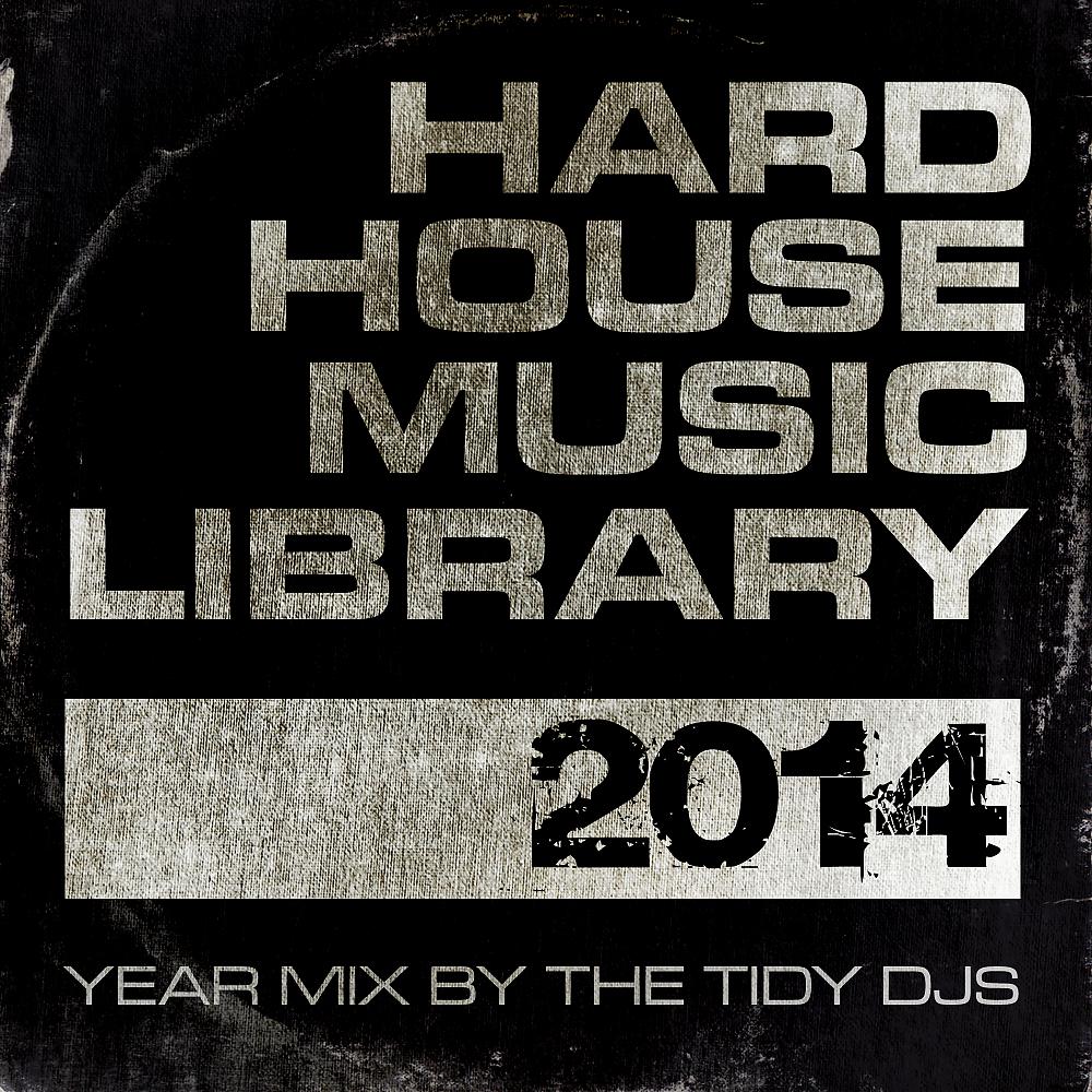 Постер альбома Hard House Music Library Mix: 2014