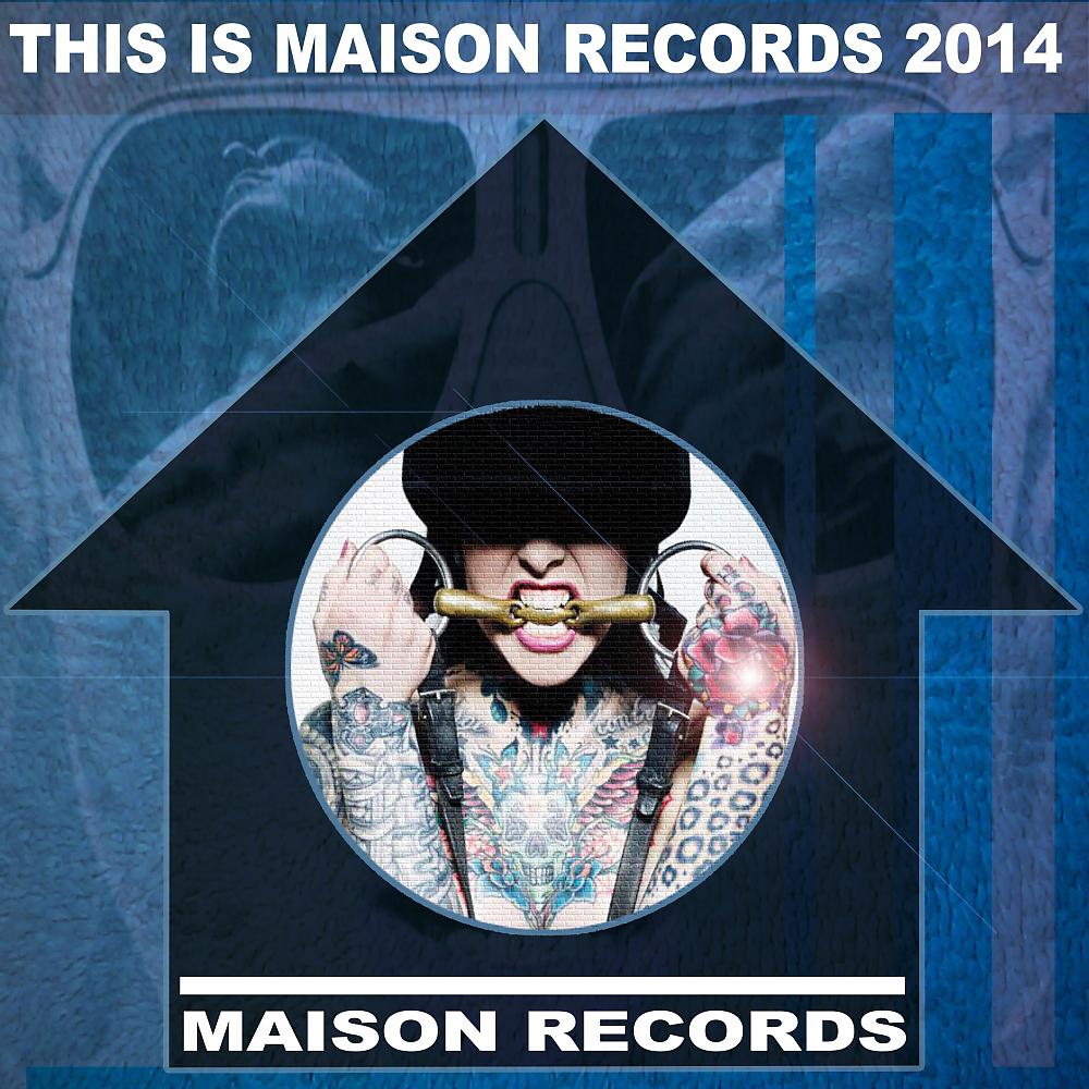 Постер альбома This Is Maison Records 2014