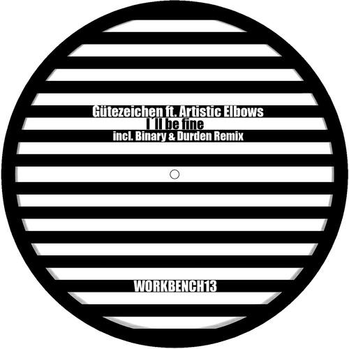 Gütezeichen - I'll Be Fine (Binary & Durden Remix)