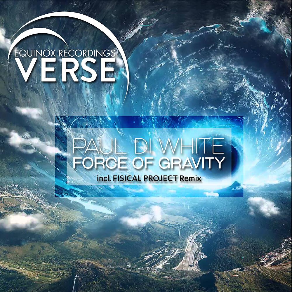 Paul Di White - Force Of Gravity (Fisical Project Remix)