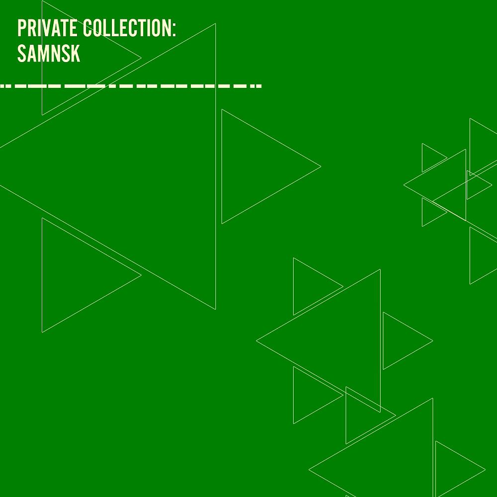 Постер альбома Private Collection: SamNSK