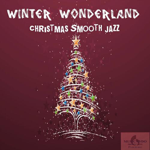 Smooth Jazz Band - Winter Wonderland (Christmas Smooth Jazz)