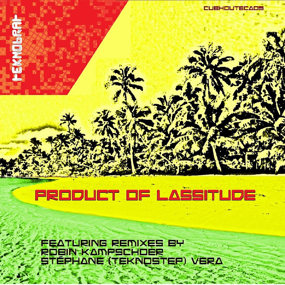 Teknobrat - Product Of Lassitude